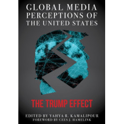 Global Media Perceptions of the United States: The Trump Effect