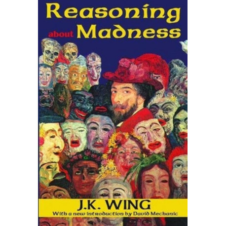 Reasoning About Madness