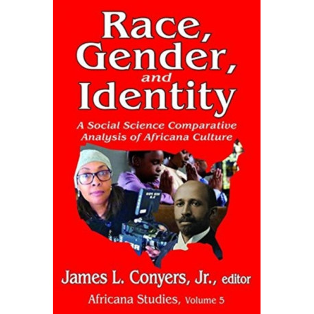 Race, Gender, and Identity: A Social Science Comparative Analysis of Africana Culture