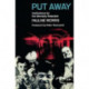 Put Away: Institutions for the Mentally Retarded
