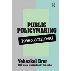Public Policy Making Reexamined: Reexamined