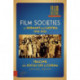 Film Societies in Germany and Austria 1910-1933: Tracing the Social Life of Cinema