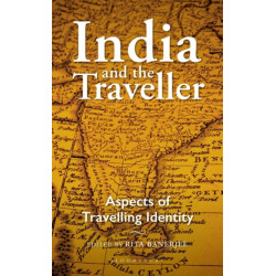 India and the Traveller: Aspects of Travelling Identity
