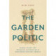 The Garden Politic: Global Plants and Botanical Nationalism in Nineteenth-Century America