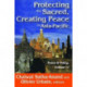 Protecting the Sacred, Creating Peace in Asia-Pacific: Peace & Policy, Volume 17