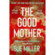 The Good Mother: The ‘powerful, dramatic, readable’ New York Times bestseller