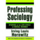 Professing Sociology: Studies in the Life Cycle of Social Science