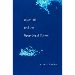 River Life and the Upspring of Nature