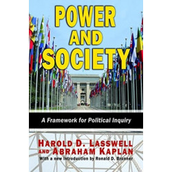 Power and Society: A Framework for Political Inquiry