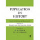Population in History: Essays in Historical Demography, Volume II: Europe and United States
