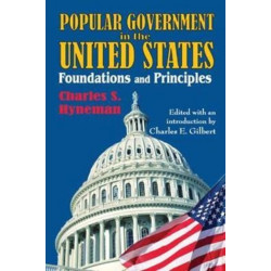 Popular Government in the United States: Foundations and Principles