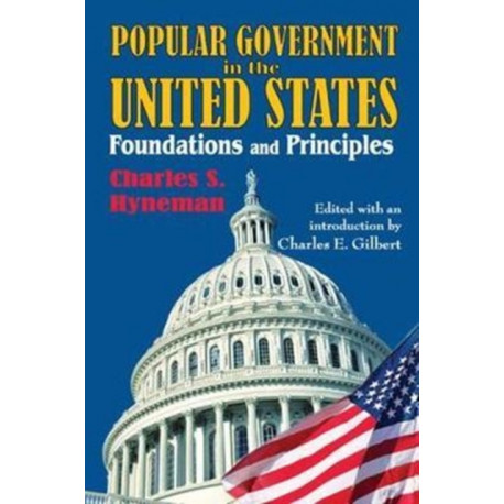 Popular Government in the United States: Foundations and Principles