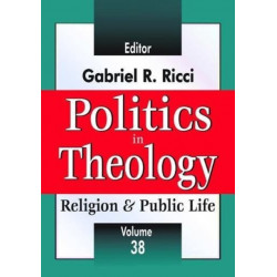 Politics in Theology: Religion & Public Life
