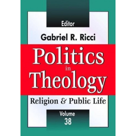 Politics in Theology: Religion & Public Life