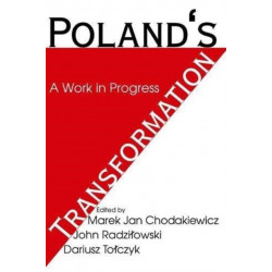 Poland's Transformation: A Work in Progress
