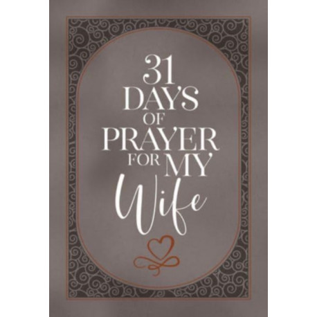 31 Days of Prayer for My Wife