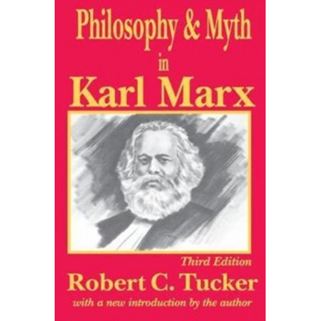 Philosophy and Myth in Karl Marx