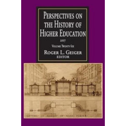 Perspectives on the History of Higher Education: Volume 26, 2007