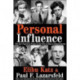 Personal Influence: The Part Played by People in the Flow of Mass Communications