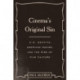 Cinema's Original Sin: D.W. Griffith, American Racism, and the Rise of Film Culture
