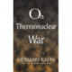 On Thermonuclear War