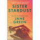 Sister Stardust: A Novel