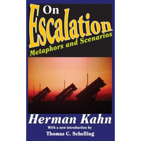 On Escalation: Metaphors and Scenarios