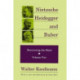Nietzsche, Heidegger, and Buber: Discovering the Mind, Volume 2