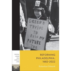 Reforming Philadelphia, 1682–2022