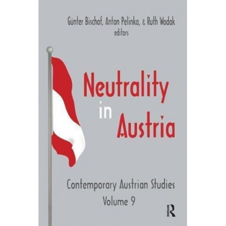Neutrality in Austria: Contemporary Austrian Studies