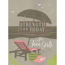 Strength for Today for Teen Girls: 365 Devotions