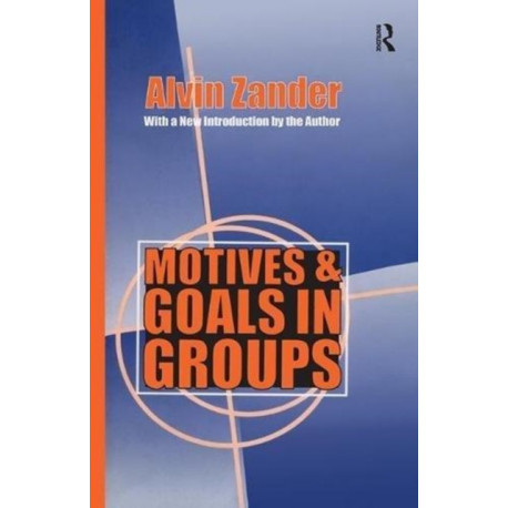 Motives and Goals in Groups