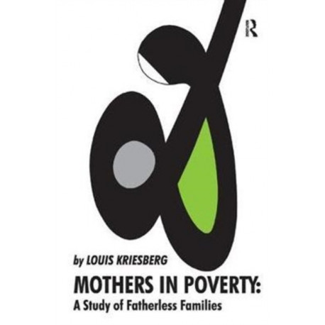 Mothers in Poverty: A Study of Fatherless Families