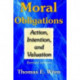 Moral Obligations: Action, Intention, and Valuation