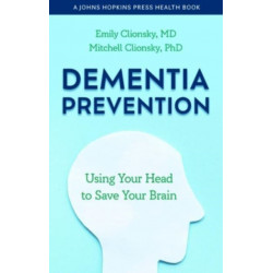 Dementia Prevention: Using Your Head to Save Your Brain