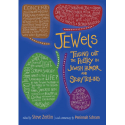 JEWels: Teasing Out the Poetry in Jewish Humor and Storytelling