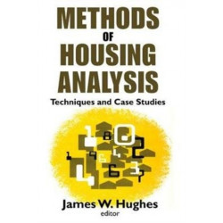 Methods of Housing Analysis: Techniques and Case Studies