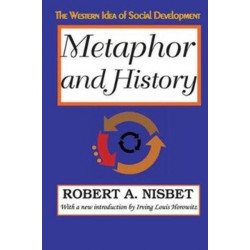 Metaphor and History: The Western Idea of Social Development