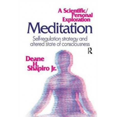 Meditation: Self-regulation Strategy and Altered State of Consciousness