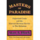 Masters of Paradise: Organised Crime and the Internal Revenue Service in the Bahamas