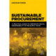 Sustainable Procurement: A Practical Guide to Corporate Social Responsibility in the Supply Chain