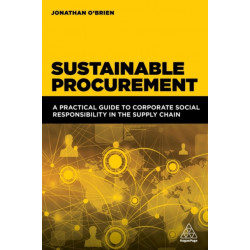 Sustainable Procurement: A Practical Guide to Corporate Social Responsibility in the Supply Chain