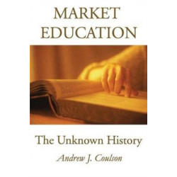 Market Education: The Unknown History