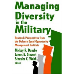 Managing Diversity in the Military: Research Perspectives from the Defense Equal Opportunity Management Institute