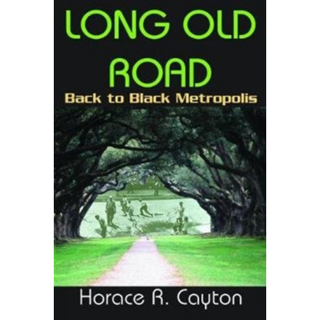 Long Old Road: Back to Black Metropolis