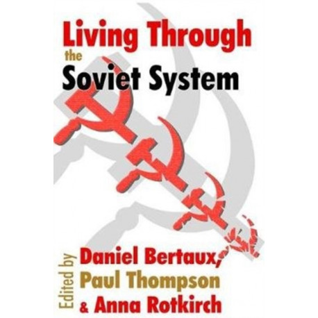 Living Through the Soviet System