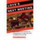 Love's Next Meeting: The Forgotten History of Homosexuality and the Left in American Culture