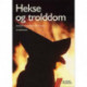 Hekse og trolddom