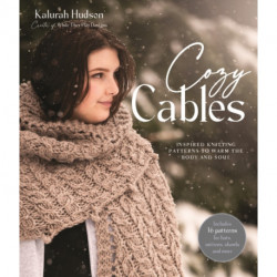 Cozy Cables: Inspired Knitting Patterns to Warm the Body and Soul