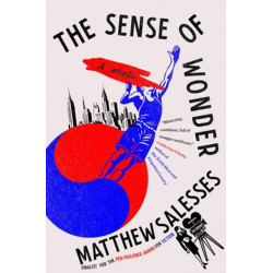 The Sense of Wonder: A Novel